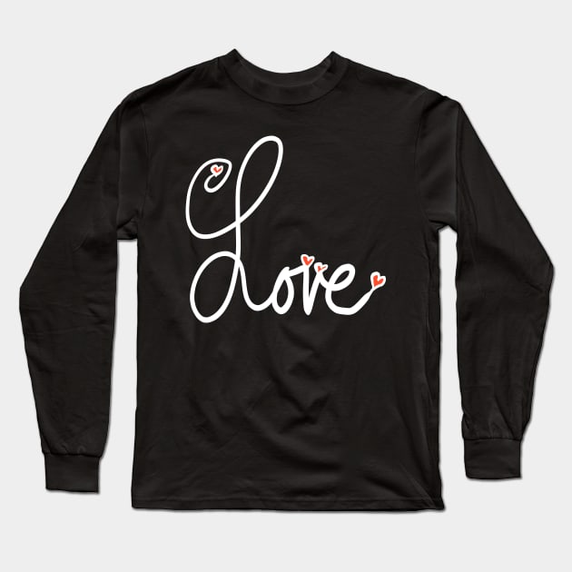 Cursive Written Word Love with Red Hearts Long Sleeve T-Shirt by VictoriaLehnard